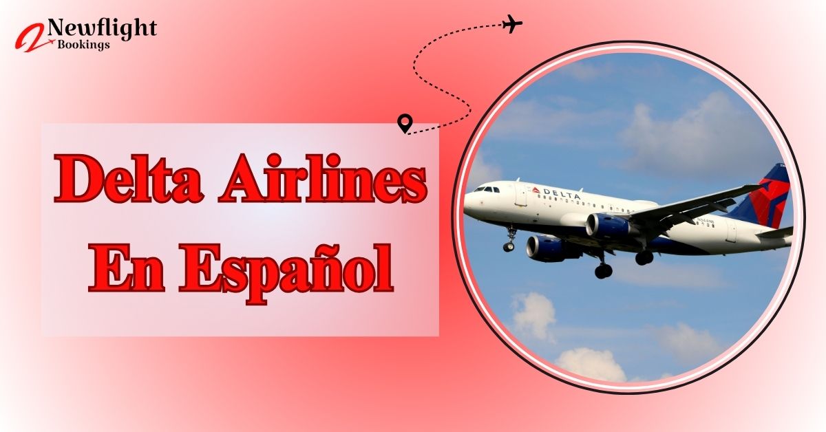 ¿Cómo puedo hablar con un representante de Delta en español?